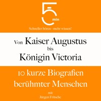 Von Kaiser Augustus bis Königin Victoria - 5 Minuten - Hörbuch