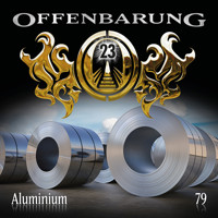 Offenbarung 23, Folge 79: Aluminium - Catherine Fibonacci - Hörbuch