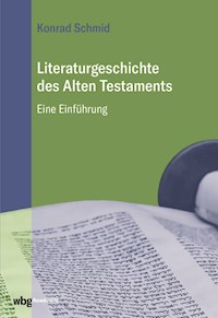 Literaturgeschichte des Alten Testaments - Konrad Schmid - E-Book