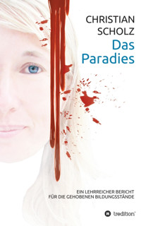 Das Paradies - Christian Scholz - E-Book