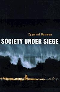 Society under Siege - Zygmunt Bauman - E-Book