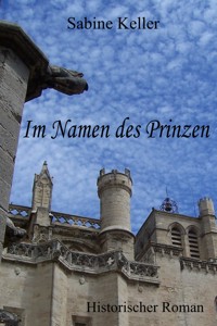 Im Namen des Prinzen - Sabine Keller - E-Book