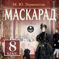 Маскарад - Михаил Лермонтов - Hörbuch