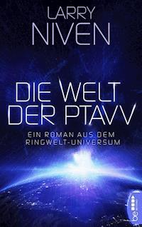 Die Welt der Ptavv - Larry Niven - E-Book