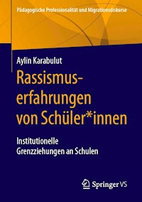 Rassismuserfahrungen von Schüler*innen - Aylin Karabulut - E-Book