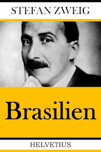 Brasilien - Zweig Stefan - E-Book