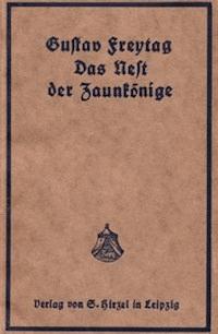 Das Nest der Zaunkönige Erzählung aus dem Anfang des 11. Jahrhunderts - Freytag, Gustav - kostenlos E-Book