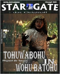 STAR GATE 029: Tohuwabohu in Wohu Batohu - Miguel de Torres - E-Book