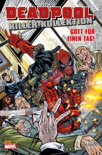 Deadpool Killer-Kollektion 9 - Gott für einen Tag - Christopher Priest - E-Book