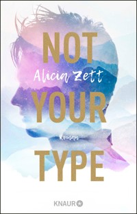Not Your Type - Alicia Zett - E-Book
