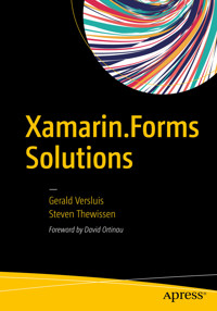 Xamarin.Forms Solutions - Gerald Versluis - E-Book