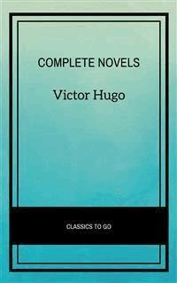 Complete Novels - Victor Hugo - E-Book