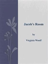 Jacob’s Room  - Virginia Woolf - E-Book