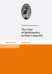 The Unity of Mathematics in Plato's Republic - Theokritos Kouremenos - E-Book