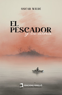 El pescador y su alma - Oscar Wilde - E-Book