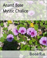 Mystic Chalice - Anand Bose - kostenlos E-Book