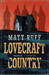 Lovecraft Country - Matt Ruff - E-Book