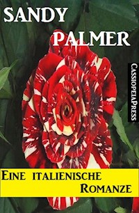 Eine italienische Romanze - Sandy Palmer - E-Book