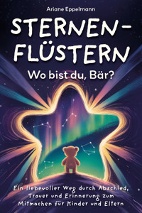 Sternenflüstern – Wo bist du, Bär? - Ariane Eppelmann - E-Book
