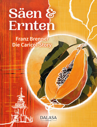 Säen & Ernten - Franz Brenner - E-Book