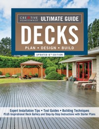 Ultimate Guide: Decks, Updated 6th Edition - Editors of Creative Homeowner - E-Book