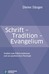 Schrift - Tradition - Evangelium - Dieter Sänger - E-Book