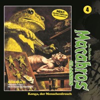 Macabros - Classics, Folge 4: Konga, der Menschenfrosch - Dan Shocker - Hörbuch