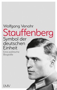 Stauffenberg - Wolfgang Venohr - E-Book