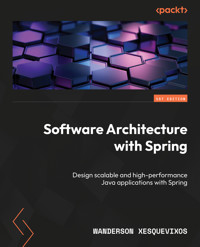 Software Architecture with Spring - Wanderson Xesquevixos - E-Book