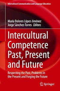 Intercultural Competence Past, Present and Future -  - E-Book