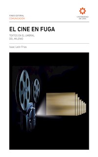 El cine en fuga - Isaac León Frías - E-Book