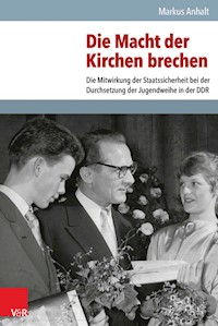Die Macht der Kirchen brechen - Markus Anhalt - E-Book