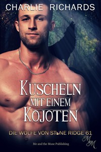 Kuscheln mit einem Kojoten - Charlie Richards - E-Book