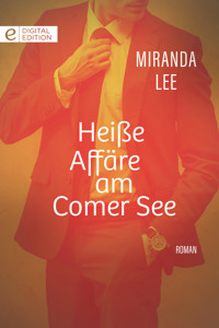 Heiße Affäre am Comer See - Miranda Lee - E-Book