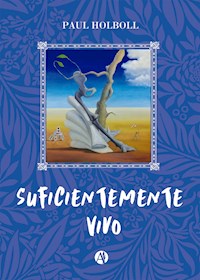 Suficientemente vivo - Paul Holboll - E-Book