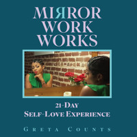 Mirror Work Works - Greta Counts - Hörbuch