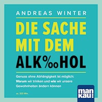 Die Sache mit dem Alkohol (Hörbuch mit Audio-Coaching) - Andreas Winter - Hörbuch
