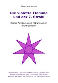 Die violette Flamme und der 7. Strahl - Thorsten Simon - E-Book
