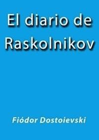 El diario de Raskolnikov - Fiodor Dostoievski - E-Book