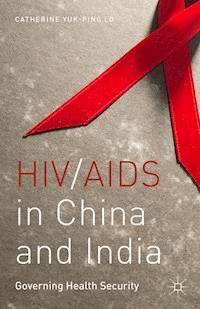 HIV/AIDS in China and India - C. Lo - E-Book