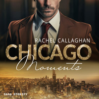 Chicago Moments - Rachel Callaghan - Hörbuch