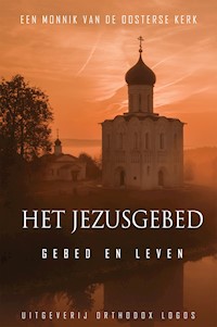 Het Jezusgebed - Een monnik van de oosterse kerk - E-Book