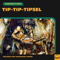 Tip-Tip-Tipsel - Manfred Kyber - Hörbuch