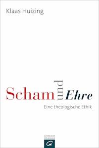 Scham und Ehre - Klaas Huizing - E-Book