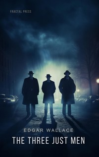 The Three Just Men - Edgar Wallace - E-Book