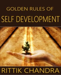 Golden Rules of Self Development - Rittik Chandra - E-Book