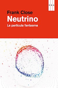 Neutrino - Frank Close - E-Book