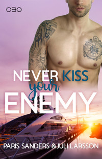 Never Kiss your Enemy - Paris Sanders - E-Book