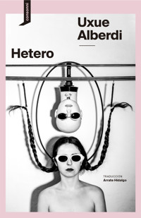 Hetero - Uxue Alberdi Estibaritz - E-Book