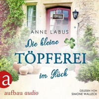 Die kleine Töpferei im Glück - Kleeblatt-Träume, Band 4 (Ungekürzt) - Anne Labus - Hörbuch